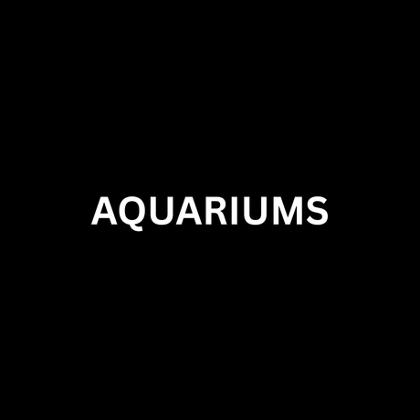 Aquariums