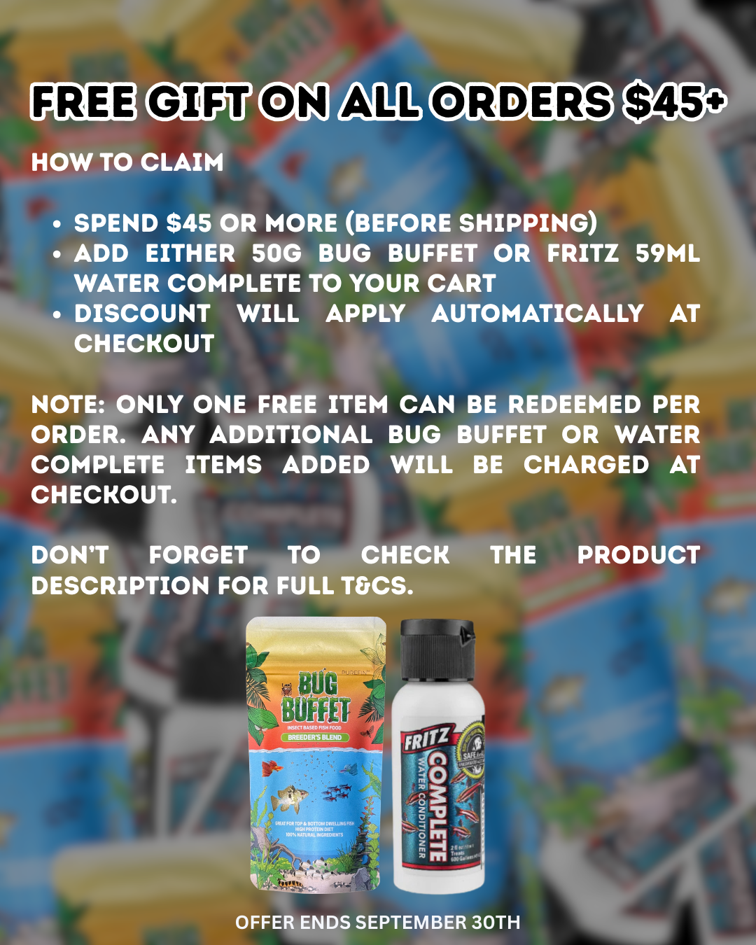 FREE BUG BUFFET OR WATER CONDITIONER